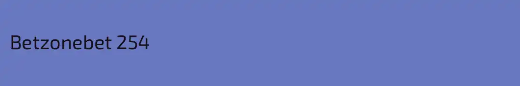 Betzonebet 254